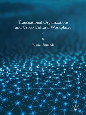 cover image of Transnational Organizations and Cross-Cultural Workplaces